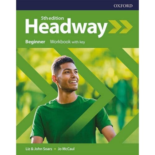 Headway: Beginner: Workbook With Key - Headway - Soars