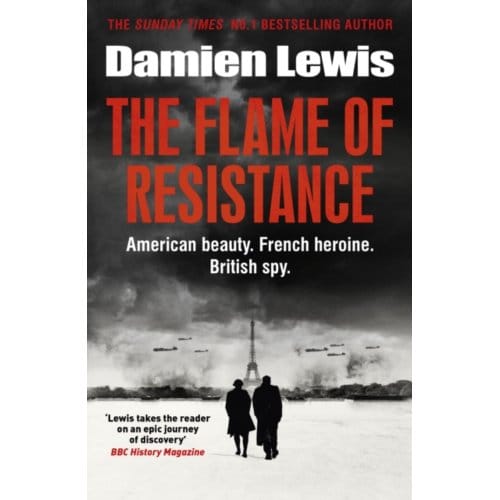 The Flame Of Resistance - Damien Lewis