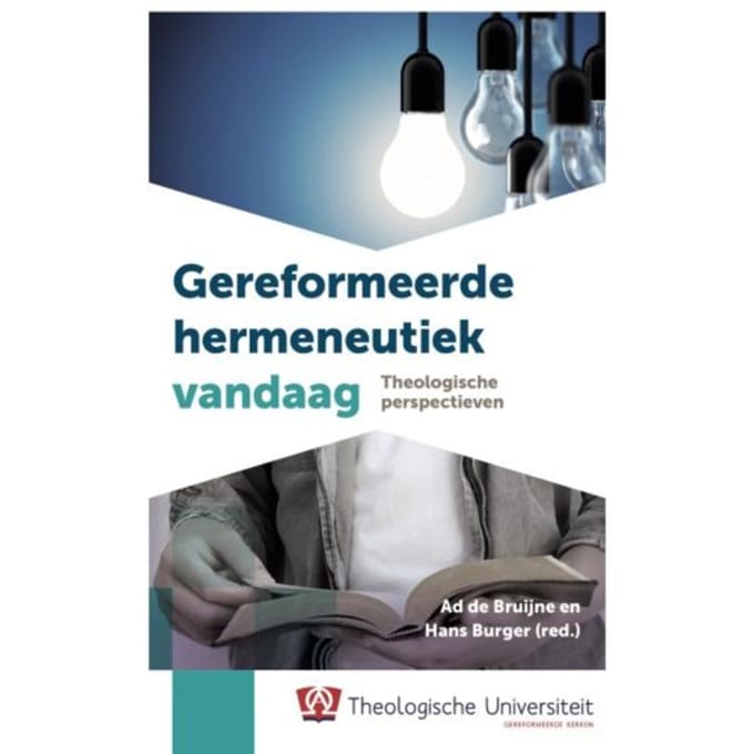 Gereformeerde Hermeneutiek Vandaag - Tu-Bezinningsreeks