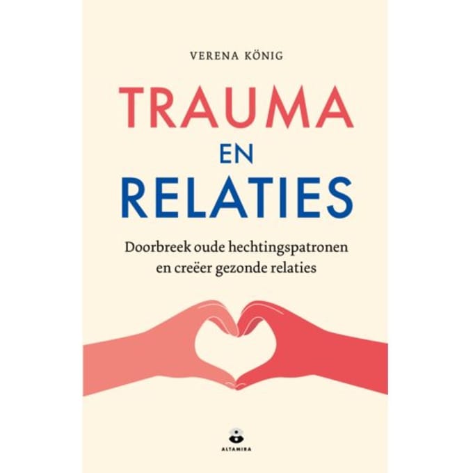Trauma En Relaties - Verena König