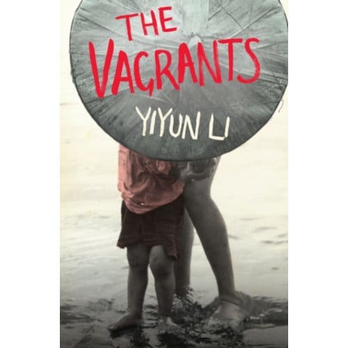 The Vagrants - Yiyun Li