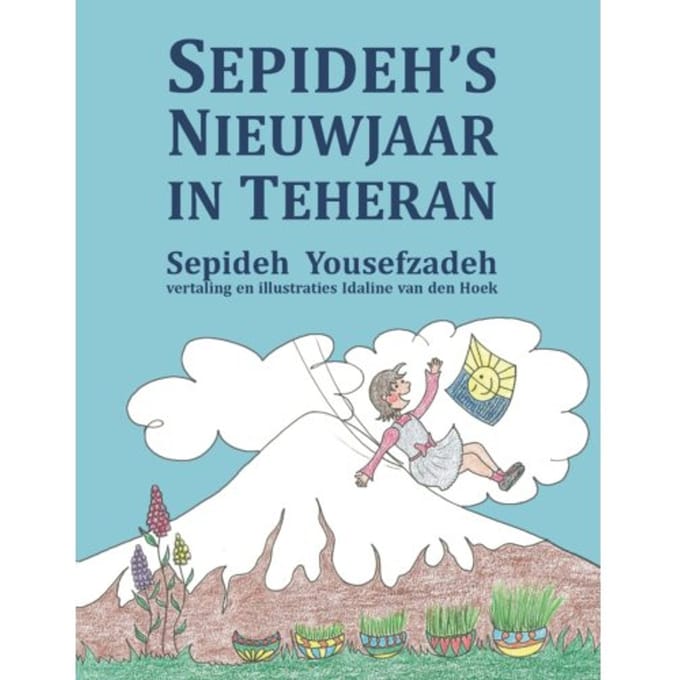 Sepideh’s Nieuwjaar In Teheran - Sepideh Yousefzadeh