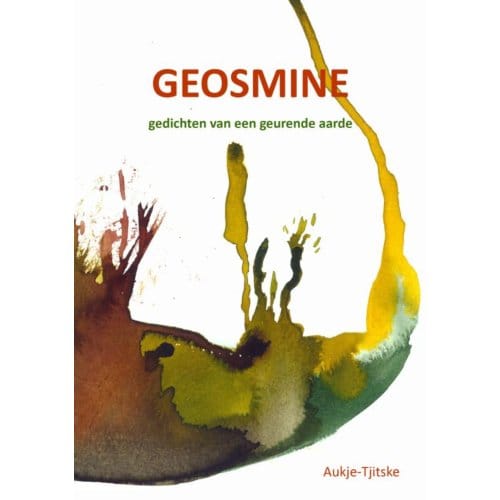 Geosmine - Aukje-Tjitske Dieleman-Hovinga