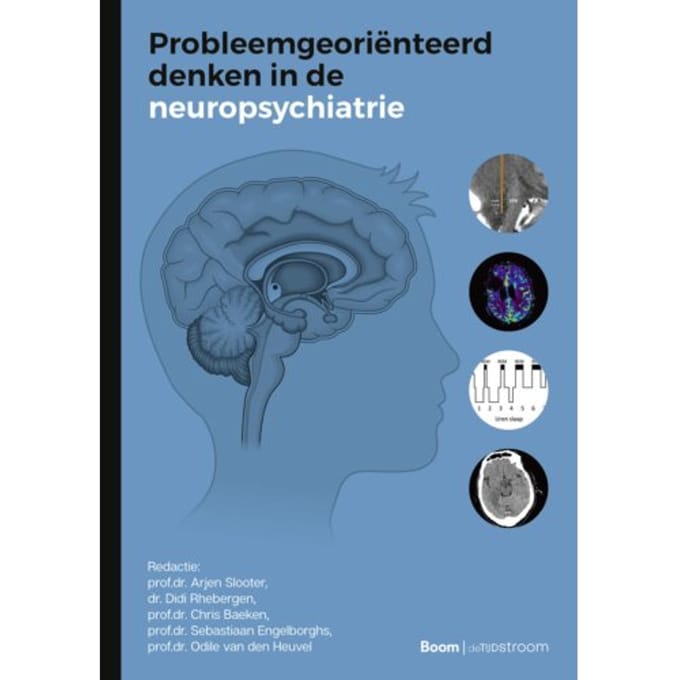 Probleemgeoriënteerd Denken In De Neuropsychiatrie - Prof.Dr. Arjen Slooter