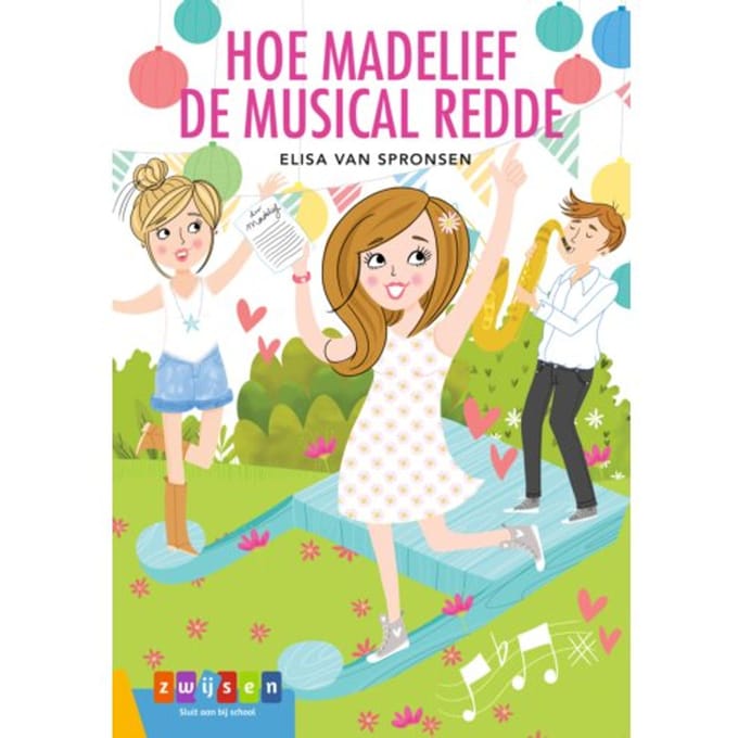 Hoe Madelief De Musical Redde - Leesserie Estafette - Elisa van Spronsen