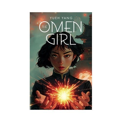 The Omen Girl - Yueh Yang