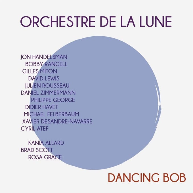 L'Orchestre De La Lune - Dancing Bob (CD)