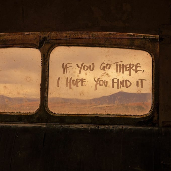 If You Go There, I Hope You Find It - Paper Kites