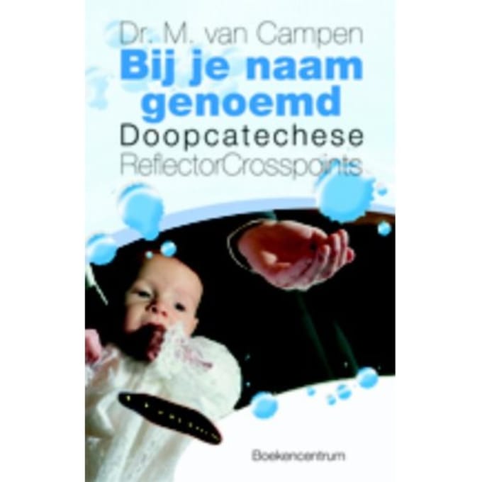 Bij Je Naam Genoemd - Reflector - M. van Campen