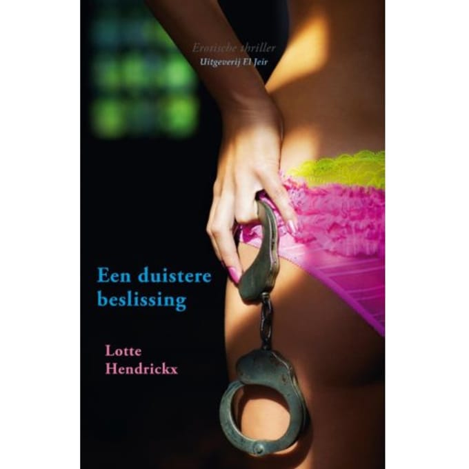 Een Duistere Beslissing - Lotte Hendrickx