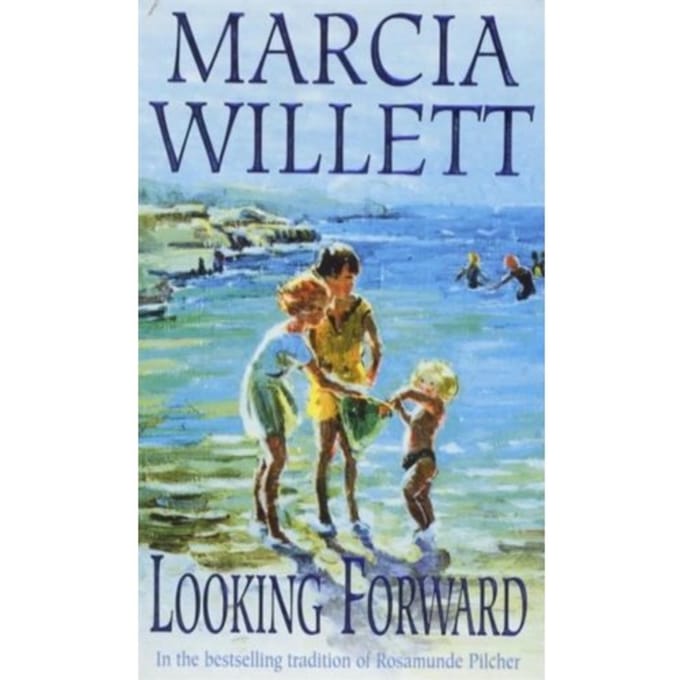 Looking Forward (The Chadwick Family Chronicles, Book 1) - Marcia Willett