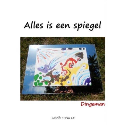 Alles Is Een Spiegel - Dingeman de Visser