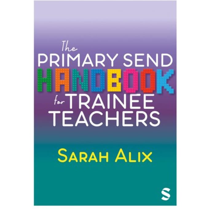 The Primary Send Handbook For Trainee Teachers - Sarah Alix