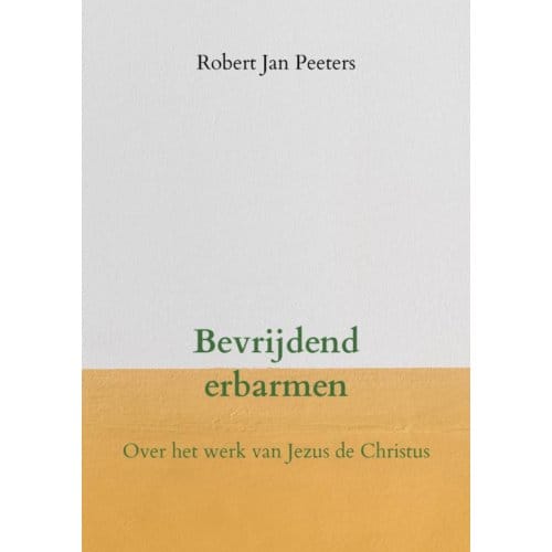 Bevrijdend Erbarmen - Robert Jan Peeters