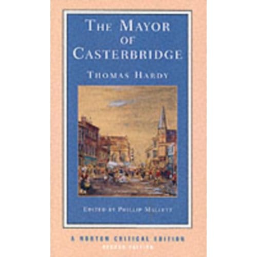 The Mayor Of Casterbridge - Norton Critical Editions - Thomas Hardy