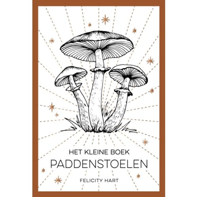 Het Kleine Boek Paddenstoelen - Felicity Hart