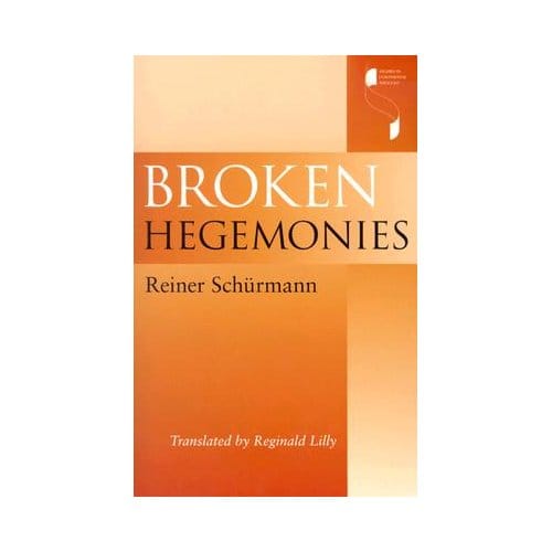 Broken Hegemonies - Reiner Schurmann