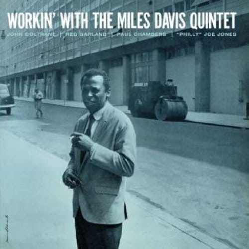 Workin' With The Miles Davis Quintet - Miles Davis