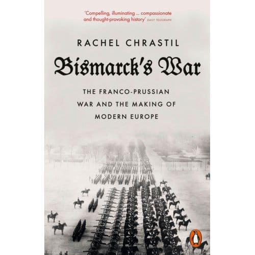 Bismarck's War - Rachel Chrastil