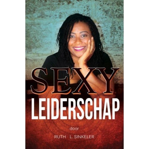 Sexy Leiderschap - Ruth L. Sinkeler