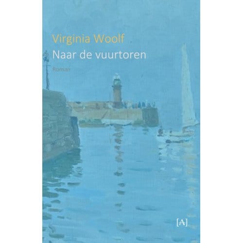 Naar De Vuurtoren - Virginia Woolf