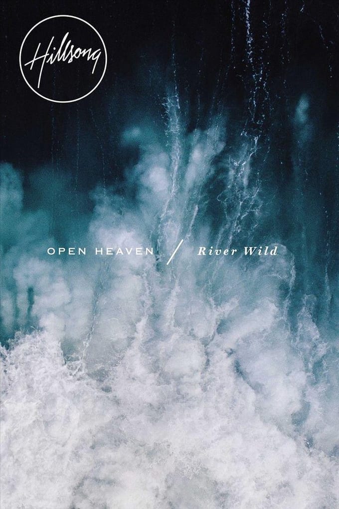 Open Heaven/River Wild