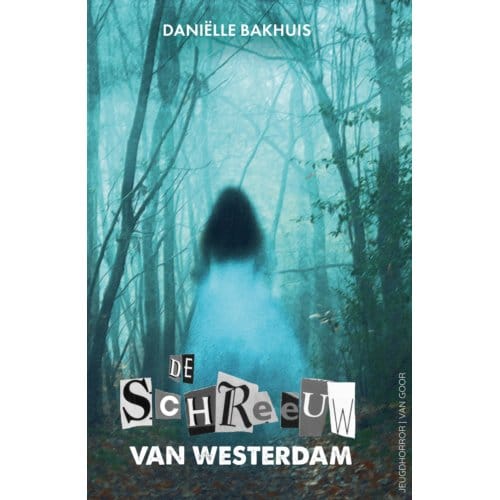 De Schreeuw Van Westerdam - Daniëlle Bakhuis