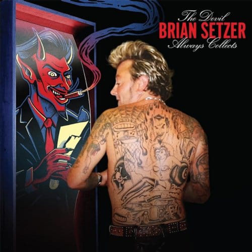 The Devil Always Collects - Brian Setzer