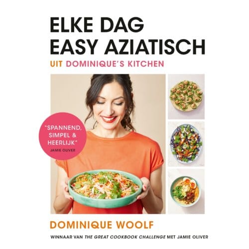 Elke Dag Easy Aziatisch - Dominique Woolf