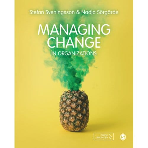 Managing Change In Organizations - Stefan Sveningsson