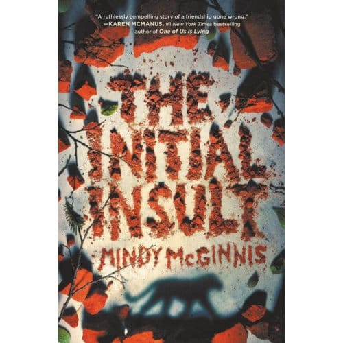 The Initial Insult - Mindy McGinnis