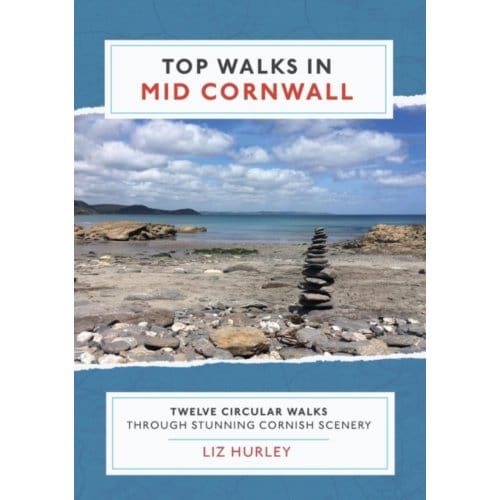 Top Walks In Mid Cornwall - Cornish Walks - Liz Hurley