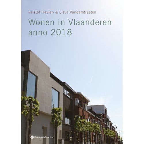Wonen In Vlaanderen Anno 2018 - Kristof Heylen
