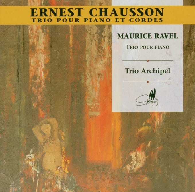 Trio Archipel - Ernest Chausson-Maurice Ravel-Archipel Trio (CD)