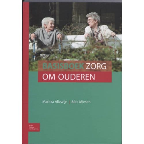 Basisboek Zorg Om Ouderen - Maritza Allewijn