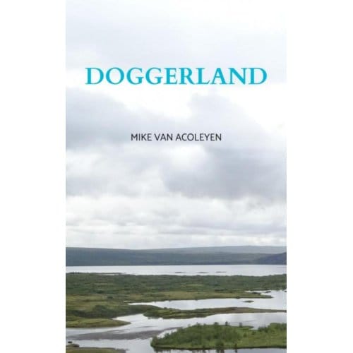 Doggerland - Mike Van Acoleyen