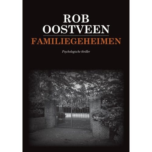 Familiegeheimen - Rob Oostveen