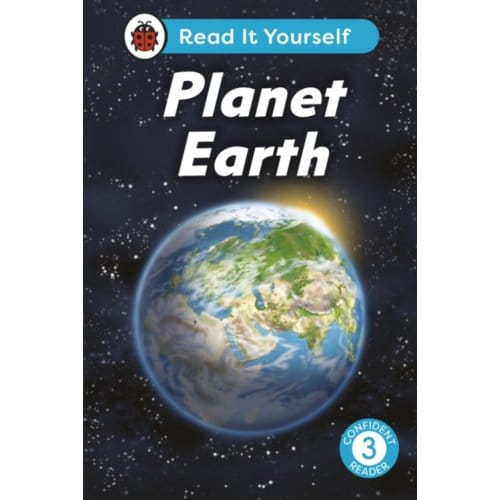 Planet Earth: Read It Yourself - Level 3 Confident Reader - Read It Yourself - Ladybird