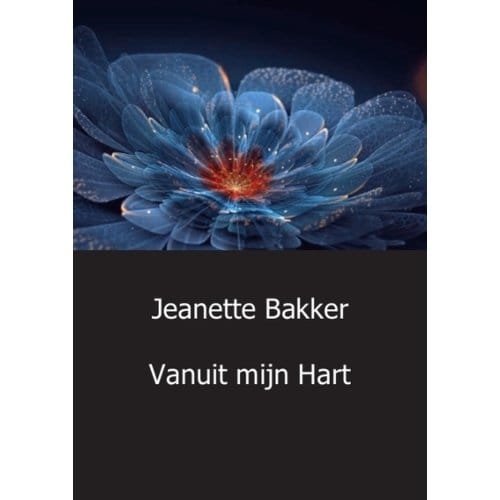 Vanuit Mijn Hart - Jeanette Bakker