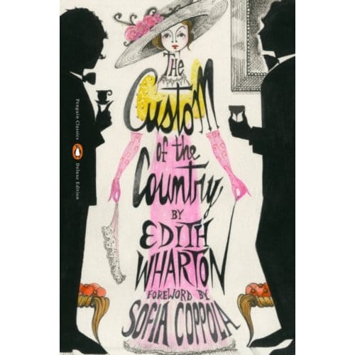 The Custom Of The Country - Penguin Classics Deluxe Edition - Edith Wharton