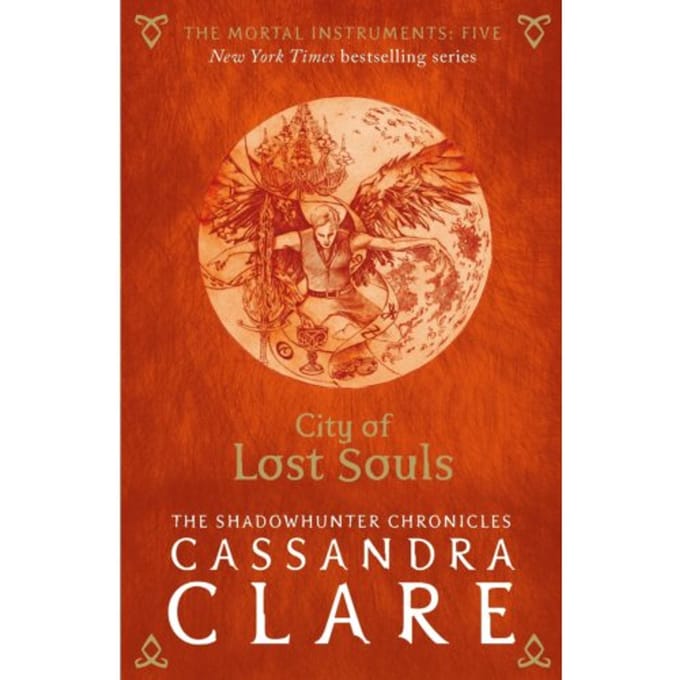 The Mortal Instruments 5: City Of Lost Souls - The Mortal Instruments - Cassandra Clare