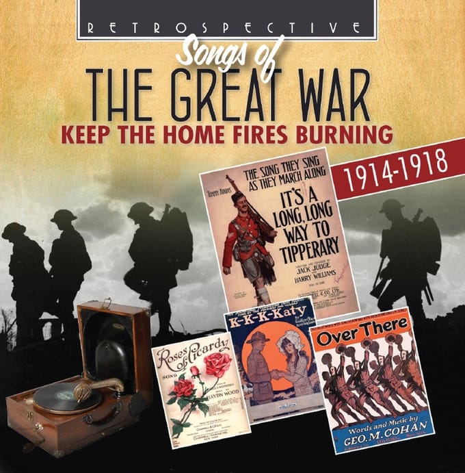 Various Artists - Songs of The Great War: Keep the Home Fires Burning (CD)