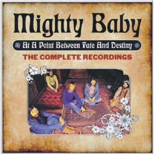 At A Point Between Fate And Destiny - The Complete Recordings - Mighty Baby
