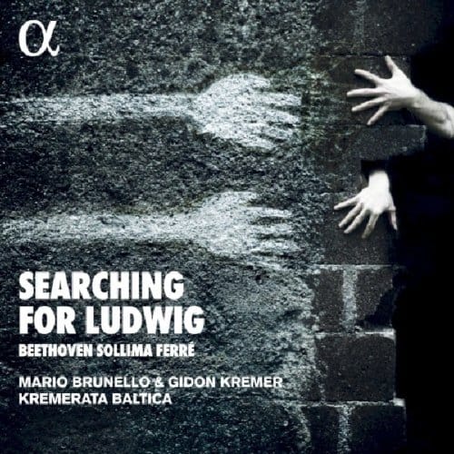 Gidon Kremer, Kremerata Baltica, Mario Brunello - Searching For Ludwig: Beethoven, Sollima & Ferré (CD)