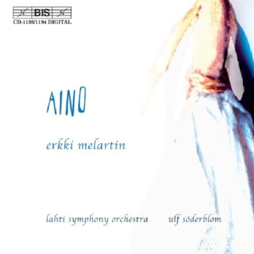 Lahti Symphony Orchestra, Ulf Söderblom - Melartin: Aino (Opera In 2 Acts). (2 CD)