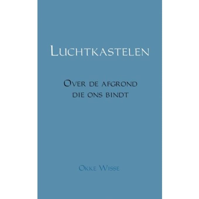 Luchtkastelen - Okke Wisse