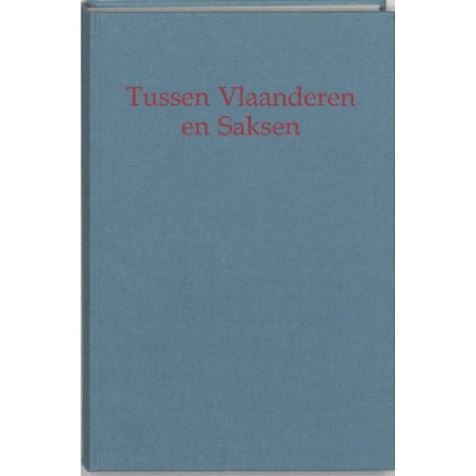 Tussen Vlaanderen En Saksen - Koch