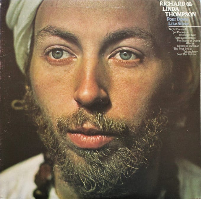 Pour Down Like Silver - Richard Thompson & Linda
