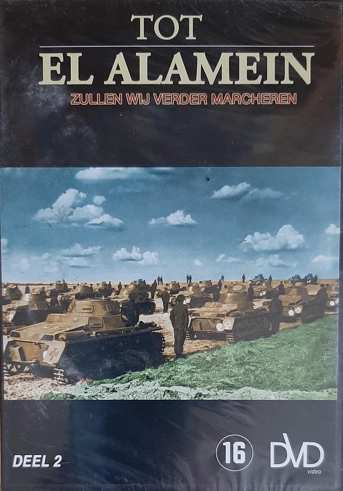 Tot El Alamein zullen wij verder marcheren - deel 2