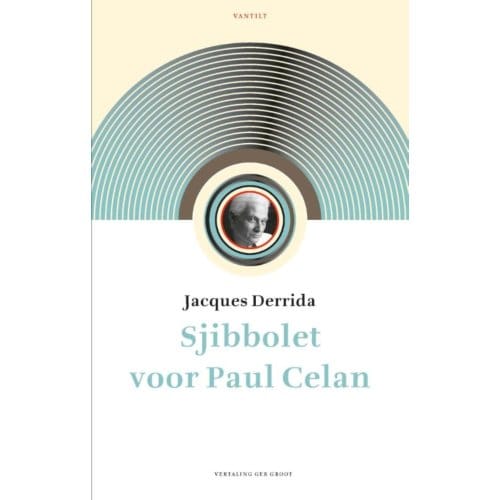 Sjibbolet Voor Paul Celan - Jacques Derrida